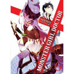 Monster Girl Doctor (Light Novel) Vol. 6