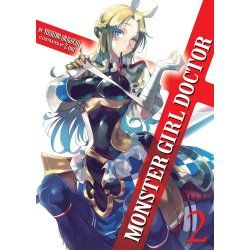 Monster Girl Doctor (Light Novel) Vol. 2
