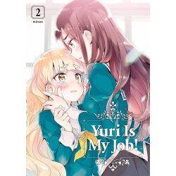 Yuri Is My Job Gn Vol 02