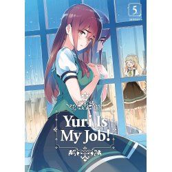 Yuri Is My Job Gn Vol 05