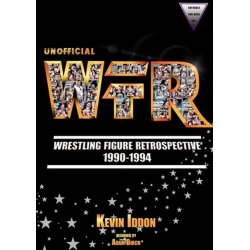 Unofficial Wrestling Figure Retrospective 1990-1994