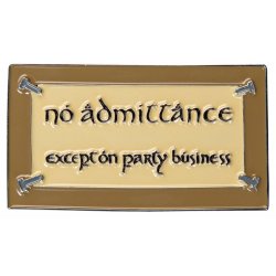 Lord of the Rings Magnet No Admittance (Enamel) 7 cm