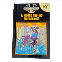 Biker Mice from Mars: A Mouse and his Motorcycle - Hardcover Storybook